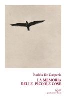 La memoria delle piccole cose (Scritture e Visioni a cura di Stefano Donno per iQdB edizioni) (Italian Edition) B0F7FQZN2S Book Cover