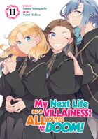 My Next Life as a Villainess: All Routes Lead to Doom! (Manga) Vol. 11 B0DYMVRTMB Book Cover