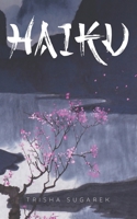 The World of Haiku: Haiku Poetry with Sumi-E Artwork 148003567X Book Cover