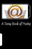 A Teeny Book of Poetry 1537375369 Book Cover