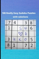 100 Really Easy Sudoku Puzzles with Solutions: Sudoku puzzles for adults B099TQ6CVX Book Cover