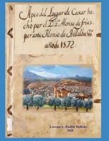 Apeo del lugar de Caxar hecho por el lizenciado Alonso de Frías, por ante Alonso de Billalba, escribano. Año de 1572. B08P3H1263 Book Cover