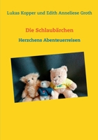 Die Schlaub?rchen: Herzchens Abenteuerreisen 3751931988 Book Cover