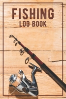 Fishing Log Book: Fishing Log Journal For A Fisherman To Record Catches And Fishing Trip Experiences 1698668848 Book Cover