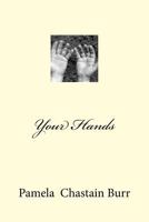 Your Hands 1986666301 Book Cover