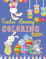 Easter Bunnny Coloring: An Activity Book For Kids B08XNBW8H3 Book Cover