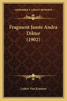 Fragment Jamte Andra Dikter (1902) 1168409705 Book Cover