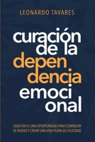 Curación de La Dependencia Emocional (Spanish Edition) B0CVR3F1JG Book Cover