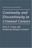 Continuity and Discontinuity in Criminal Careers (The Plenum Series in Crime and Justice) 0306453479 Book Cover