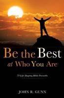 Be the Best at Who You Are 1625098871 Book Cover