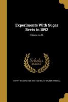 Experiments With Sugar Beets in 1892; Volume no.36 1362565598 Book Cover