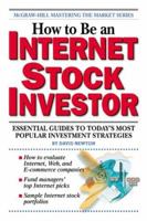 How to Be an Internet Stock Investor: Essential Guides to Today's Most Popular Investment Strategies 0071357718 Book Cover