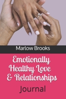 Emotionally Healthy Love & Relationships: Journal B08XZCKCVF Book Cover
