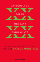 Antología de poesía mexicana.: Siglo xx 6075275835 Book Cover