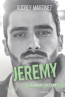Jeremy (Landrat Sécurité t.3) (French Edition) 2491392577 Book Cover