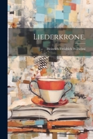 Liederkrone. 1021836141 Book Cover