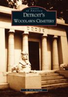 Detroit's Woodlawn Cemetery 0738531561 Book Cover