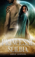Princesse de Seilbia (T.1: Régente): Une romance de Science-fiction B09M54VDWJ Book Cover