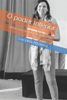 O poder Interior: Aprenda como você pode realizar todos os teus sonhos 8569333021 Book Cover