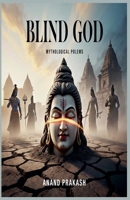 Blind God: Mythological Poems (Poetry Books) B0GJX2ZRYP Book Cover