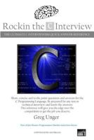 Rockin the C Interview: The Ultimate C Interviewers Quick Answer Reference 1502889633 Book Cover