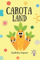 Carota Land B0B68SQ7K5 Book Cover