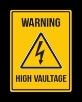 Warning: High Vaultage: Pole Vault Gift for People Who Love Pole Vaulting - Funny Saying for Athletes Who Do Track and Field - Blank Lined Journal or Notebook 170849636X Book Cover
