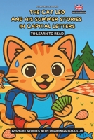 THE CAT LEO AND HIS SUMMER STORIES IN ALL CAPITAL LETTERS: TO LEARN TO READ 12 SHORT STORIES WITH PICTURES TO COLOR B0FL2VLMZ2 Book Cover