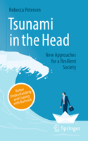 Tsunami in the Head – Better Understanding and Coping with Burnout: New Approaches for a Resilient Society 365849736X Book Cover