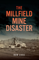 The Millfield Mine Disaster 1467155411 Book Cover