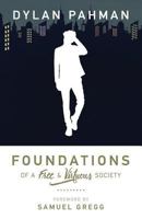 Foundations of a Free & Virtuous Society 1942503547 Book Cover