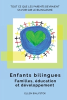 Les enfants bilingues : familles, éducation et développement 1636073727 Book Cover