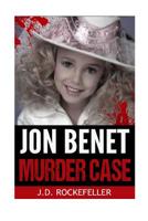 Jon Benet Murder Case 1523261722 Book Cover