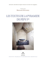 Les Textes de la Pyramide de Pepy Ier 2724707273 Book Cover