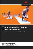 The Confession: Agile Transformation 620988671X Book Cover
