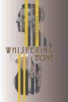 Whispering Bones: A Supernatural Thriller B08J1TMPW2 Book Cover