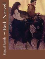 Beth Norvell: A Romance of the West 1519161670 Book Cover