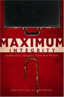Maximum Integrity: Leadership Insights from the Psalms 0834122839 Book Cover