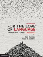 For the Love of Language: An Introduction to Linguistics 1108701019 Book Cover
