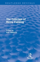 The Criticism of Henry Fielding 0415617049 Book Cover