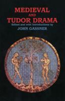 Medieval and Tudor Drama: Twenty-Four Plays 0936839848 Book Cover