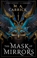 The Mask of Mirrors 0316539678 Book Cover