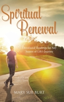 Spiritual Renewal: Devotional Readings for Any Season of Life's Journey B0BSZQJ44Y Book Cover