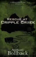 Rescue at Cripple Creek 1885729189 Book Cover