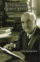 The Philosophy of George Santayana 9392443064 Book Cover
