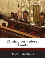 Mining on Federal Lands 1288676697 Book Cover