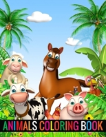 Animals Coloring Book: Animals Coloring Children Activity Books Boys, Girls, Fun Early Learning, Relaxation for ... Workbooks, Toddler Coloring Book 1695995007 Book Cover