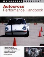 Autocross Performance Handbook (Motorbooks Workshop) 0760327882 Book Cover