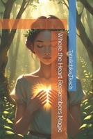 Where the Heart Remembers Magic B0GRNNB9DQ Book Cover