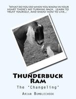 Thunderbuck Ram: The 'Changeling' 1979662657 Book Cover